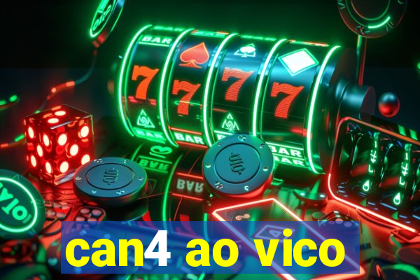 can4 ao vico